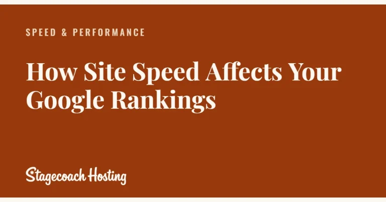 Stagecoach Hosting blog card: How Site Speed Affects Your Google Rankings